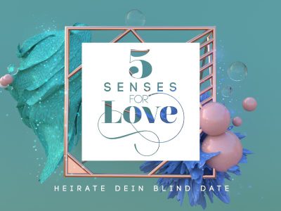 5 senses for loveTV-Show im Auftrag von RedSeven